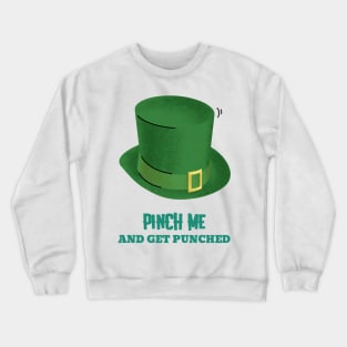 Dare you to pinch me Crewneck Sweatshirt